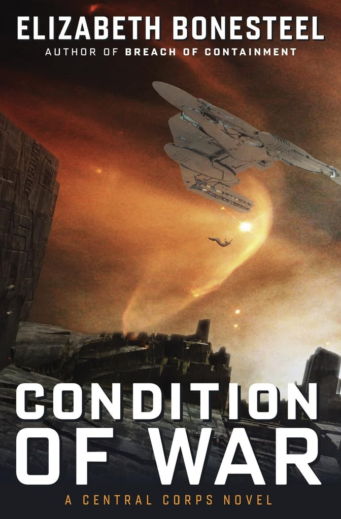 Condition of War A Central Corps Novel