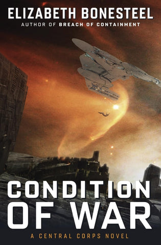 Condition of War A Central Corps Novel