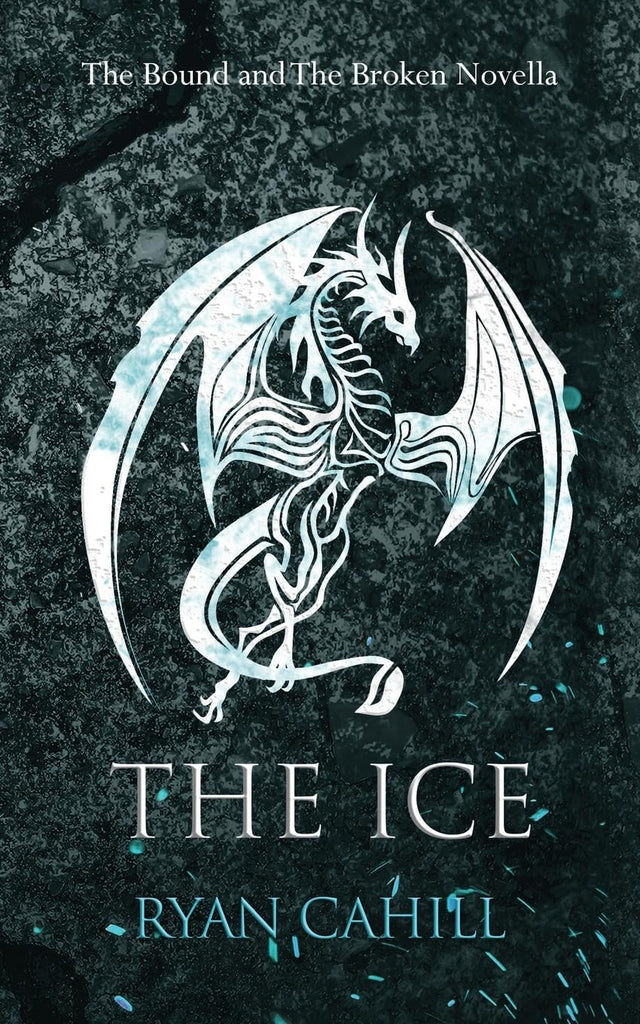 Ice: The Bound and The Broken Novella