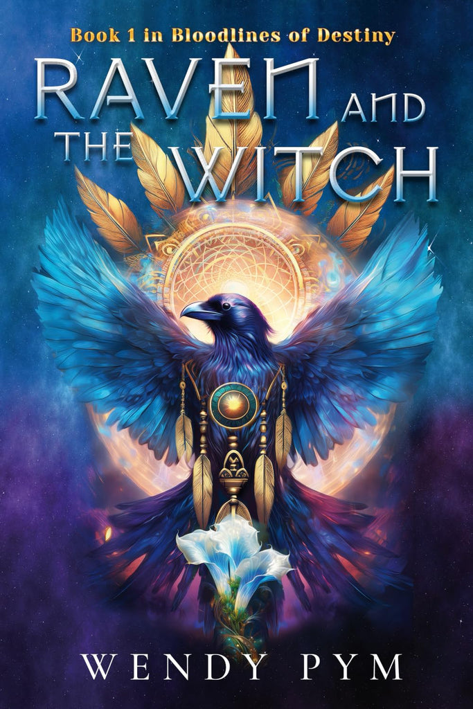 Raven and the Witch Book One in Bloodlines of Destiny