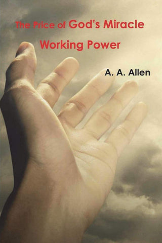 Price of God's Miracle Working Power