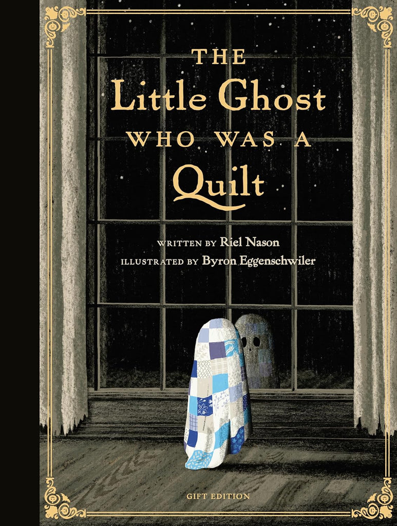 Little Ghost Who Was a Quilt - Gift Edition