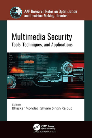 Multimedia Security Tools, Techniques, and Applications
