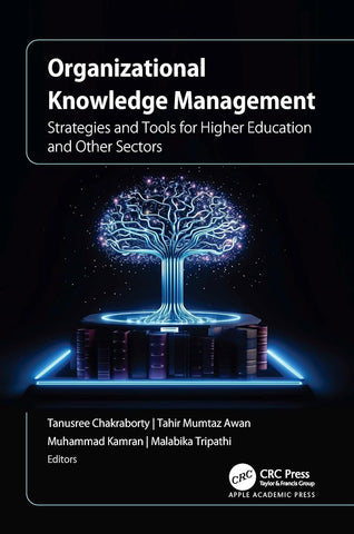 Organizational Knowledge Management Strategies and Tools for Higher Education and Other Sectors
