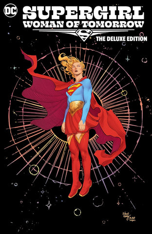 Supergirl: Woman of Tomorrow the Deluxe Edition
