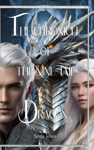 Chronicle of the Nine-Tail Dragon Mythralis Series Book 1
