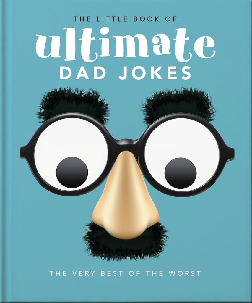 Little Book of Ultimate Dad Jokes: The Very Best of the Worst