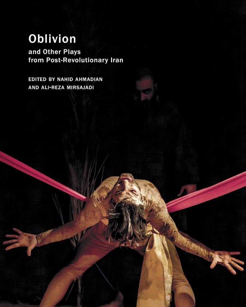 Oblivion And Other Plays from Post-Revolutionary Iran