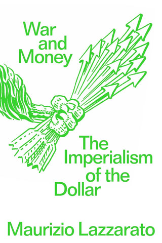 War and Money The Imperialism of the Dollar