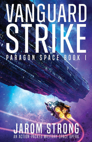 Vanguard Strike An action-packed military space opera
