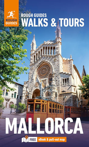 Rough Guides Walks and Tours Mallorca Top 14 Itineraries for Your Trip Travel Guide with eBook