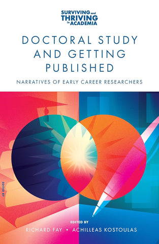Doctoral Study and Getting Published Narratives of Early Career Researchers