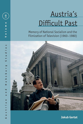 Austria's Difficult Past Memory of National Socialism and the Filmization of Television (1960-1980)