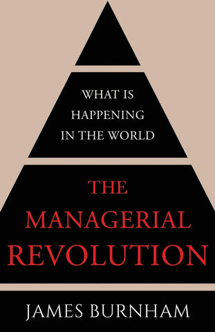 Managerial Revolution: What is Happening in the World