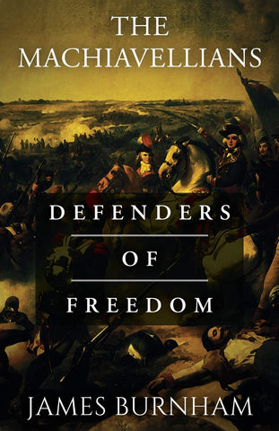 Machiavellians: Defenders of Freedom