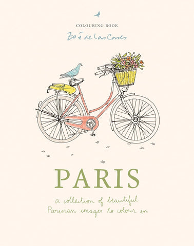 Zoe de Las Cases Paris Colouring Book: A Collection of Beautiful Parisian Images to Colour in