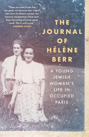 Journal of Helene Berr A Young Jewish Woman's Life in Occupied Paris