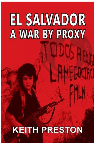 El Salvador - A War by Proxy