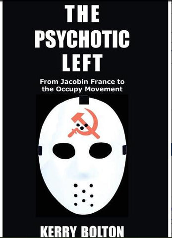Psychotic Left From Jacobin France to the Occupy Movement