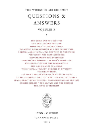 Sri Chinmoy Answers X