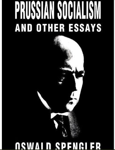 Prussian Socialism and Other Essays