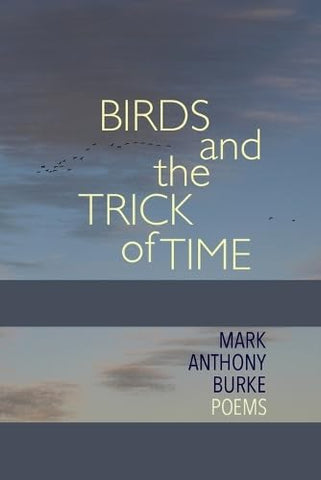 Birds and the Trick of Time Poems
