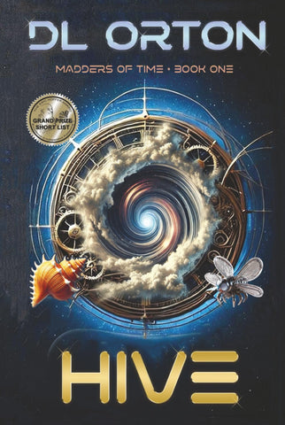 Hive: Madders of Time Book One