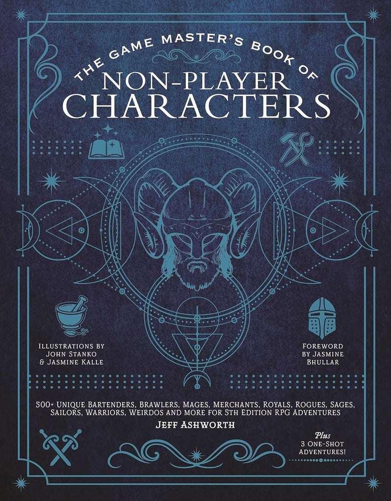 Game Master's Book of Non-Player Characters: 500+ Unique Bartenders, Brawlers, Mages, Merchants, Royals, Rogues, Sages, Sailors, Warriors, Weirdos and