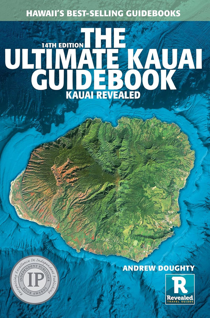 Ultimate Kauai Guidebook Kauai Revealed (New 14th)