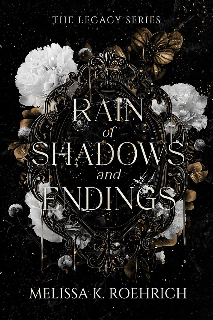 Rain of Shadows and Endings