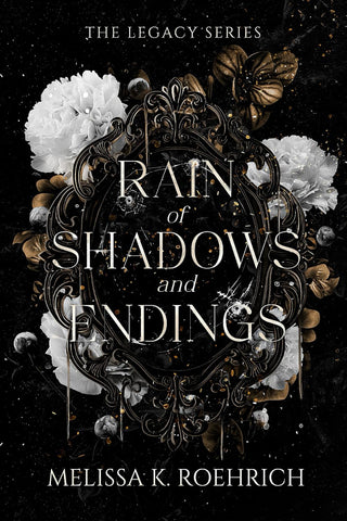 Rain of Shadows and Endings