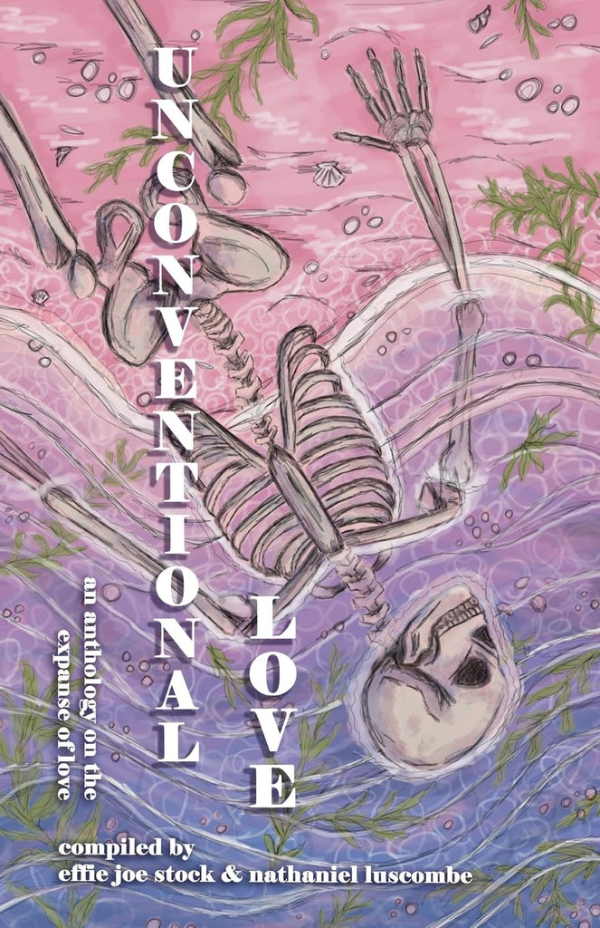 Unconventional Love Anthology on the Expanse of Love