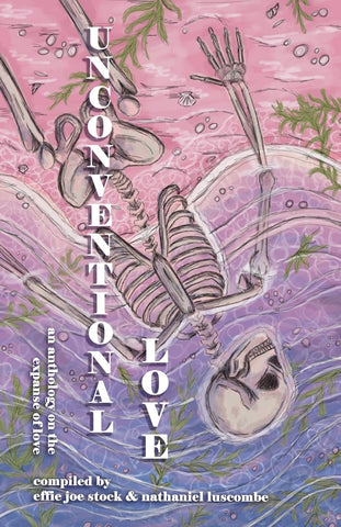 Unconventional Love Anthology on the Expanse of Love