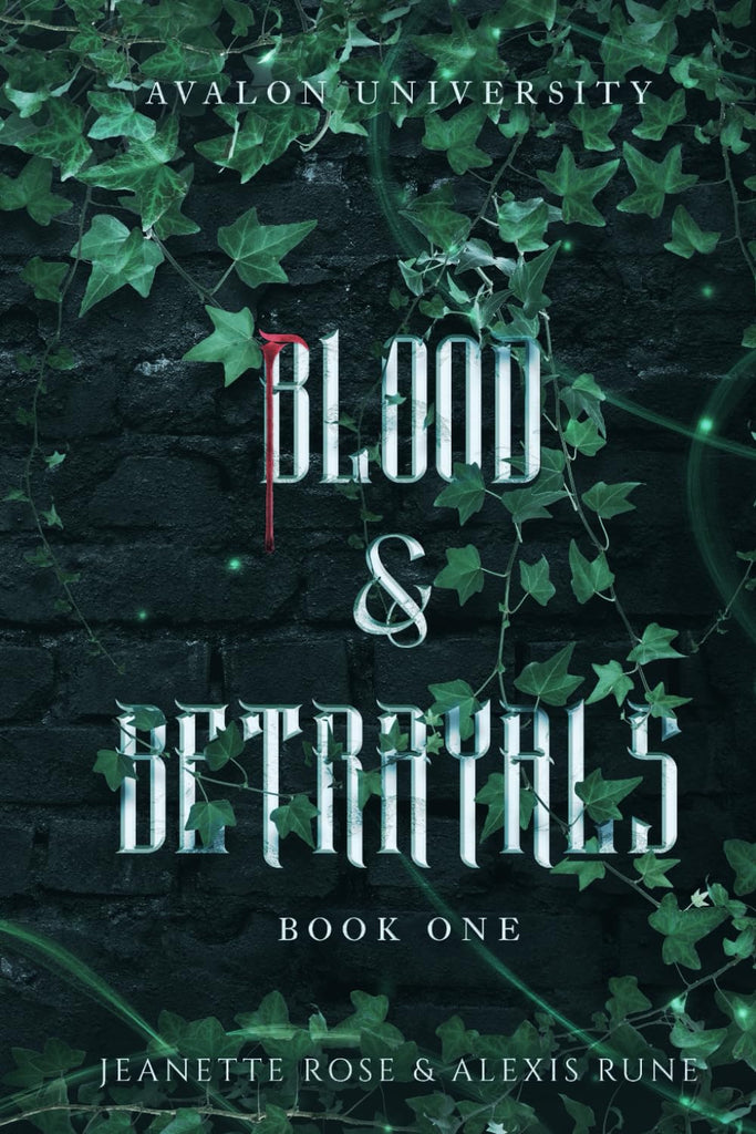 Blood & Betrayals: A Dark Academia Romantasy Series