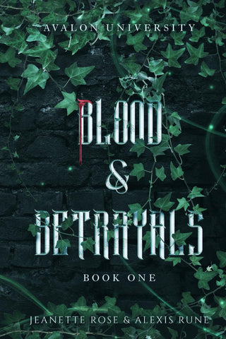 Blood & Betrayals: A Dark Academia Romantasy Series