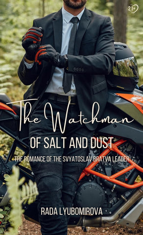Watchman of Salt and Dust The Romance of the Svyatoslav Bratva Leader (Travel Version)