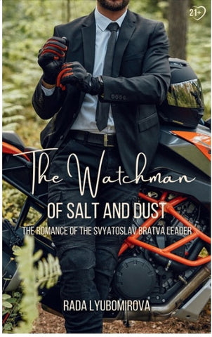 Watchman of Salt and Dust The Romance of the Svyatoslav Bratva Leader