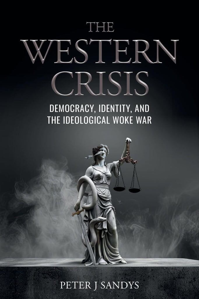 Western Crisis Democracy, Identity, and the Ideological Woke War