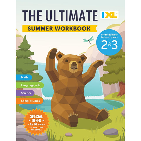IXL Ultimate Summer Workbook: For the Summer Between Grades 2 & 3