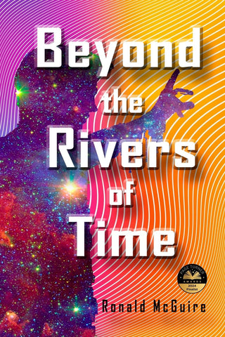 Beyond the Rivers of Time A Novel of Distant Worlds