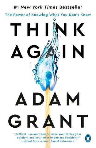 Think Again: The Power of Knowing What You Don't Know