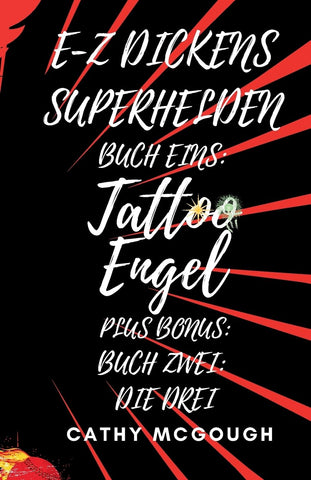 E-Z Dickens Superhelden Buch Eins Und Zwei German Edition Tattoo Engel; Die Drei