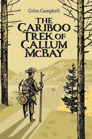 Cariboo Trek of Callum McBay