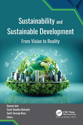 Sustainability and Sustainable Development From Vision to Reality