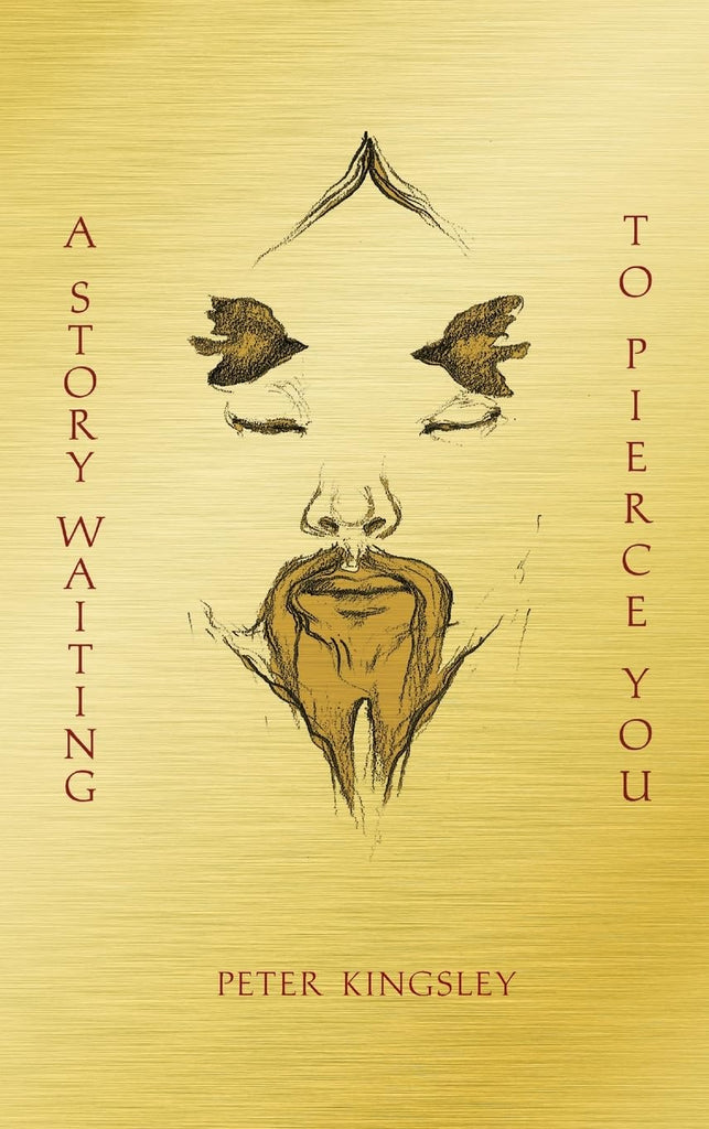 Story Waiting to Pierce You: Mongolia, Tibet and the Destiny of the Western World (Second Revised)