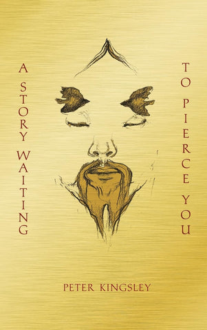 Story Waiting to Pierce You: Mongolia, Tibet and the Destiny of the Western World (Second Revised)