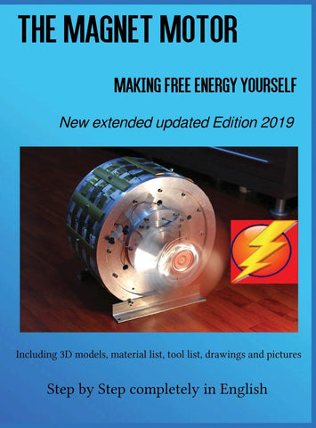 Magnet Motor: Making Free Energy Yourself Edition 2019