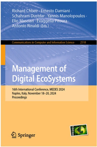 Management of Digital Ecosystems 16th International Conference, Medes 2024, Naples, Italy, November 18-20, 2024, Proceedings
