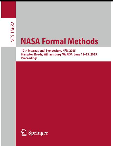 NASA Formal Methods 17th International Symposium, Nfm 2025, Williamsburg, Va, Usa, June 11-13, 2025, Proceedings