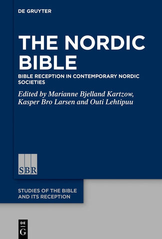 Nordic Bible Bible Reception in Contemporary Nordic Societies